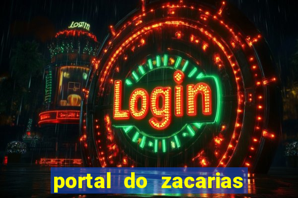 portal do zacarias mais 18